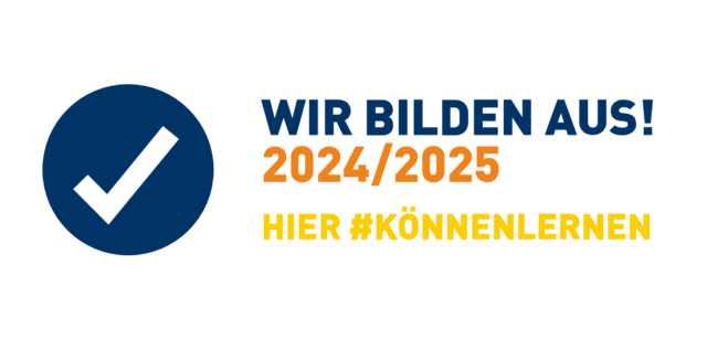 Blaues Häkchen und deutscher Text: Wir bilden aus! 2024/2025 Hier #könnenlernen auf weißem Hintergrund.