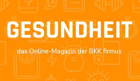 Text GESUNDHEIT das Online-Magazin der BKK firmus auf einem orangefarbenen Hintergrund zum Thema Gesundheit.