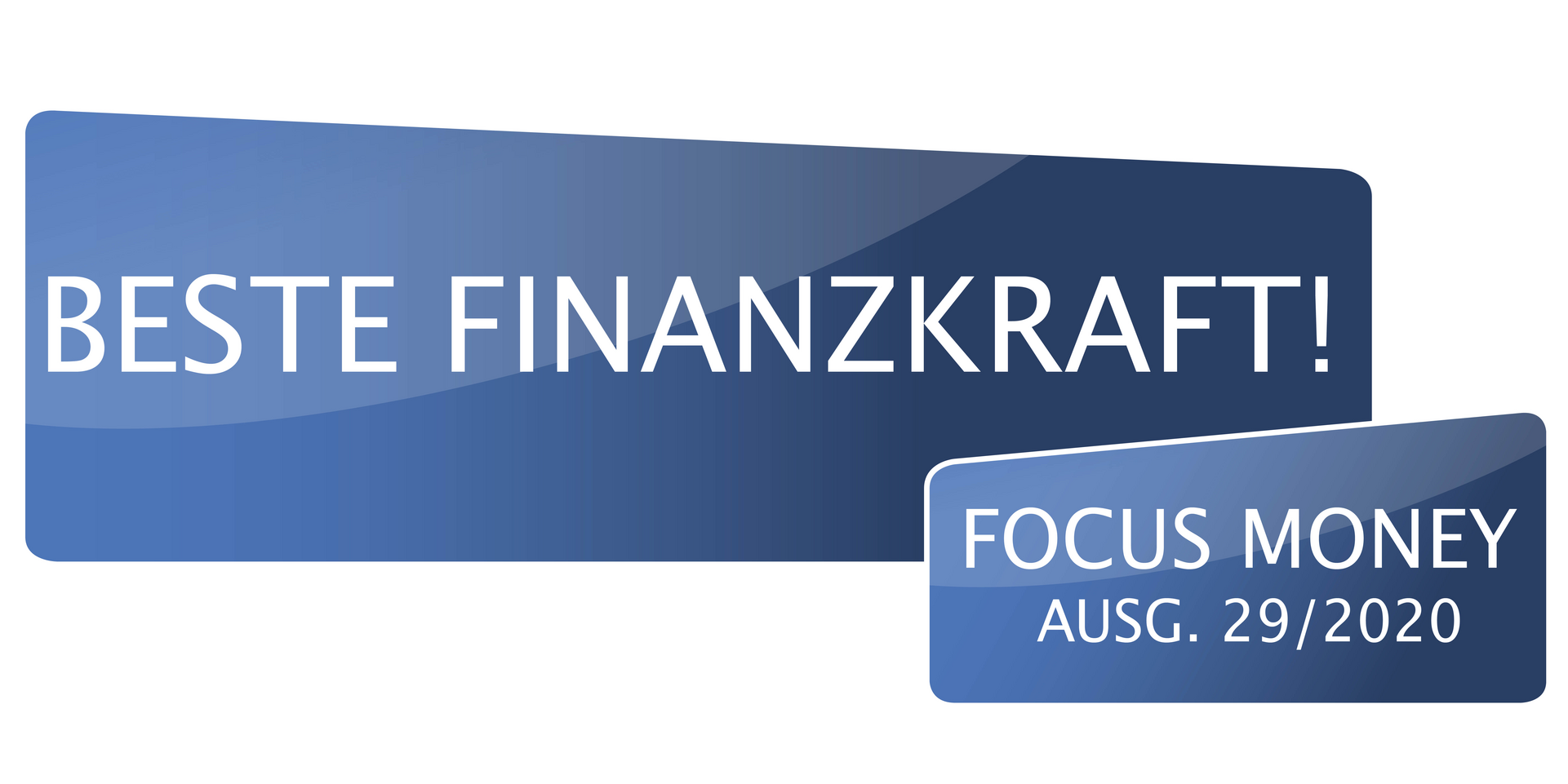Blaue Auszeichnungsgrafik mit Text: BESTE FINANZKRAFT! FOCUS MONEY AUGS. 29/2020.