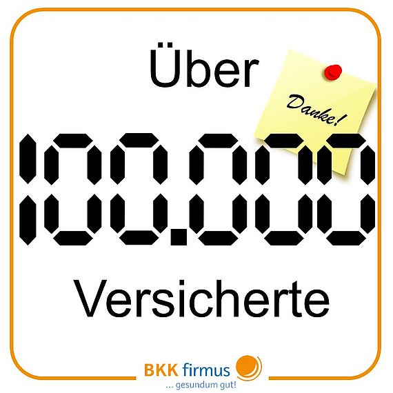 Wir freuen uns über mehr als 100.000 Versicherte